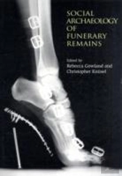 The Social Archaeology Of Funerary Remains