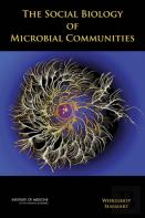 The Social Biology Of Microbial Communities