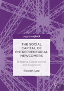 Bertrand.pt - The Social Capital Of Entrepreneurial Newcomers