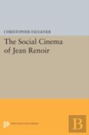 The Social Cinema Of Jean Renoir