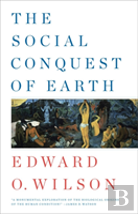 The Social Conquest Of Earth
