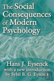 The Social Consequences Of Modern Psychology