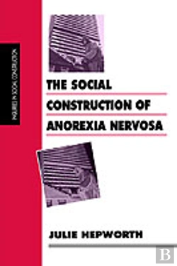 Bertrand.pt - The Social Construction Of Anorexia Nervosa