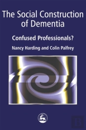 The Social Construction Of Dementia