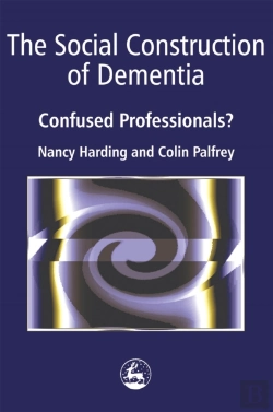 Bertrand.pt - The Social Construction Of Dementia