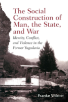 The Social Construction Of Man, The State And War