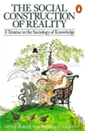 The Social Construction Of Reality