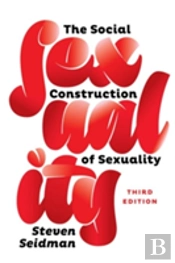 The Social Construction Of Sexuality