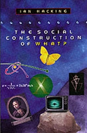 The Social Construction Of What?