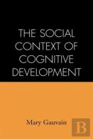 The Social Context Of Cognitive Development