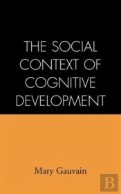 The Social Context Of Cognitive Development