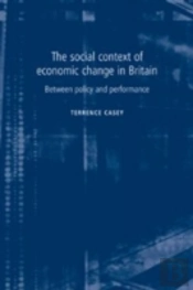 The Social Context Of Economic Change In Britain