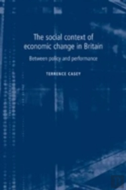 Bertrand.pt - The Social Context Of Economic Change In Britain