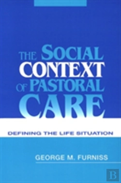 Bertrand.pt - The Social Context Of Pastoral Care