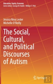 The Social, Cultural, And Political Discourses Of Autism