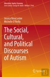 The Social, Cultural, And Political Discourses Of Autism