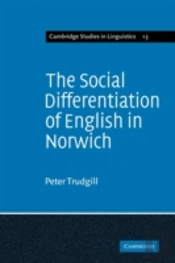 The Social Differentiation Of English In Norwich