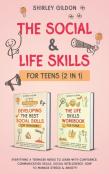 The Social & Life Skills Workbook For Teens (2 In 1)