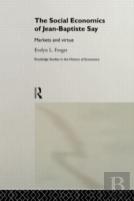 The Social Economics Of Jean-Baptiste Say