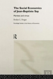 The Social Economics Of Jean-Baptiste Say