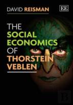 The Social Economics Of Thorstein Veblen