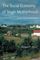 The Social Economy Of Single Motherhood
