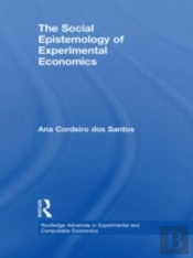 The Social Epistemology Of Experimental Economics