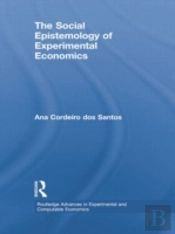 The Social Epistemology Of Experimental Economics