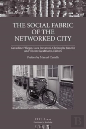 The Social Fabric Of The Networked City