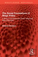The Social Foundations Of Wage Policy
