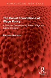 The Social Foundations Of Wage Policy
