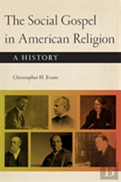 The Social Gospel In American Religion