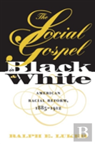 The Social Gospel In Black And White