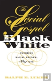 The Social Gospel In Black And White