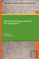 The Social Groups Behind The Pentateuch