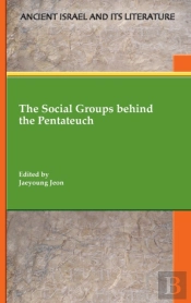 The Social Groups Behind The Pentateuch