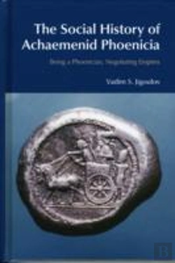 Bertrand.pt - The Social History Of Achaemenid Phoenicia