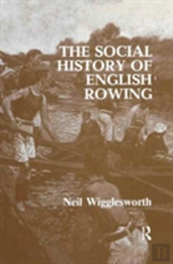 Bertrand.pt - The Social History Of English Rowing