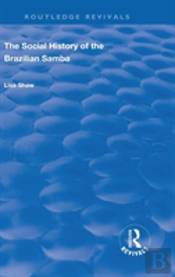 The Social History Of The Brazilian Samba