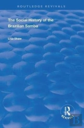The Social History Of The Brazilian Samba