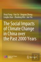 The Social Impacts Of Climate Change In China Over The Past 2000 Years