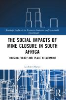 The Social Impacts Of Mine Closure In South Africa