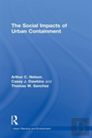 The Social Impacts Of Urban Containment