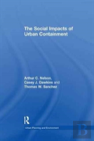 The Social Impacts Of Urban Containment
