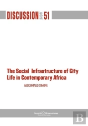 The Social Infrastructure Of City Life In Contemporary Africa