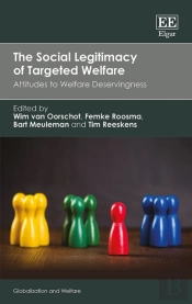 The Social Legitimacy Of Targeted Welfare - Attitudes To Welfare Deservingness