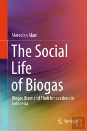 The Social Life Of Biogas