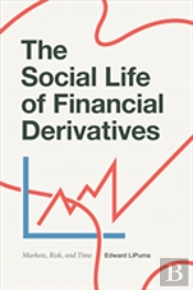 The Social Life Of Financial Derivatives
