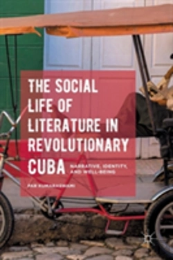 Bertrand.pt - The Social Life Of Literature In Revolutionary Cuba