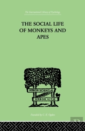 The Social Life Of Monkeys And Apes